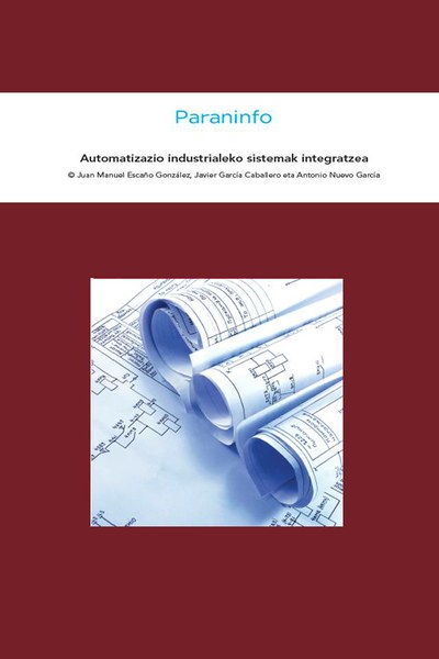 Automatizazio Industrialeko Sistemen Integrazioa Automatizazio Industrialeko Sistemen Integrazioa
