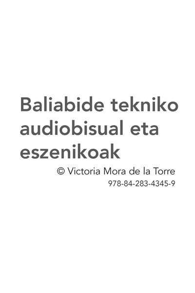 BALIABIDE TEKNIKO AUDIOBISUAL ETA ESZENIKOAK