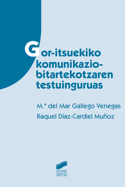 Gor-itsuekiko komunikazio-bitartekotzaren testuingurua