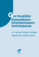 Gor-itsuekiko komunikazio-bitartekotzaren testuingurua