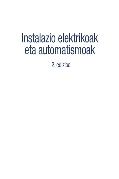 Instalazio elektrikoak eta automatismoak 2. edizioa Instalazio elektrikoak eta automatismoak 2. edizioa