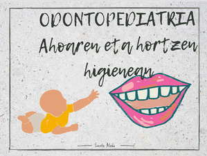 Odontopediatria ahoaren eta hortzen higienean