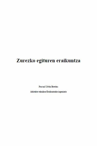 Zurezko egituren eraikuntza